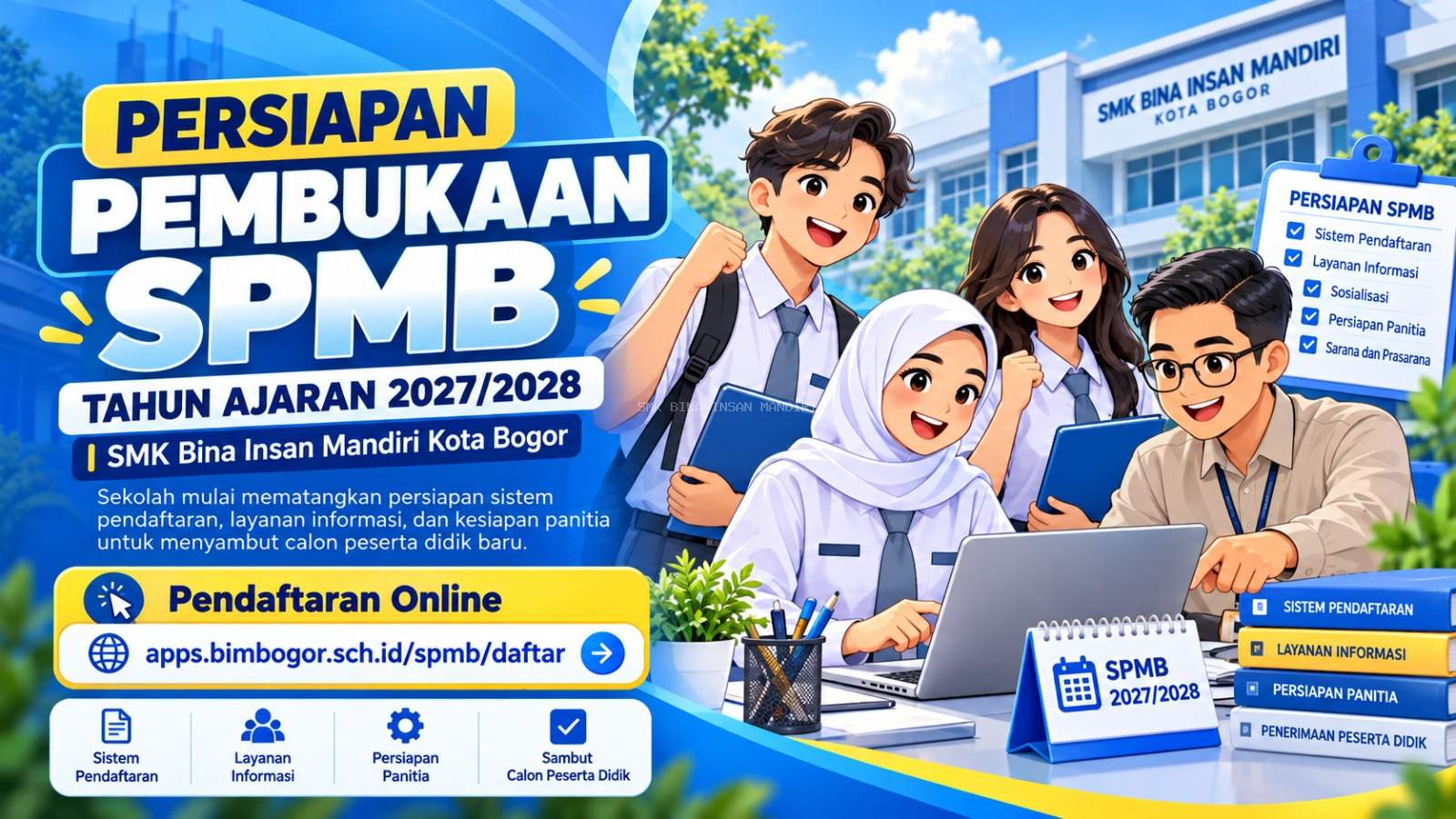 Persiapan Pembukaan SPMB Tahun Ajaran 2027/2028, SMK Bina Insan Mandiri Kota Bogor Siap Sambut Calon Peserta Didik Baru!